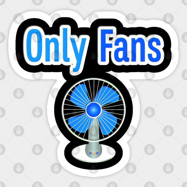 OnlyFans Jokes Puns Onlyfans Sticker TeePublic